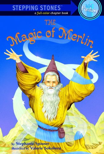 The Magic of Merlin (A Stepping Stone Book(TM))