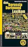 Das Borussia Dortmund Lexikon