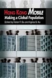 Hong Kong mobile : making a global population