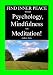 Find Inner Peace through Psychology, Mindfulness and Meditation! (Helpful like Deepak Chopra, Oprah Winfrey, Tony Robbins)