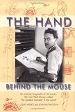 The Hand Behind the Mouse : An Intimate Biography of Ub Iwerks