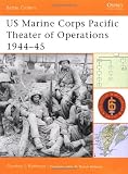 US Marine Corps Pacific Theater of Operations 1944-45 (Battle Orders)