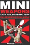 Mini Weapons of Mass Destruction: Bui...