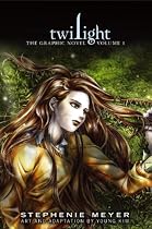 Twilight: The Graphic Novel: v. 1 (Twilight the Graphic Novel 1)