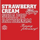 Strawberry Cream Soda Pop“Daydream”(DVD付)
