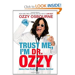 Trust Me, I'm Dr Ozzy Ozzy Osbourne