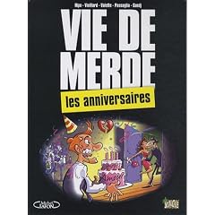 Vie de merde, Tome 3 : Les anniversaires