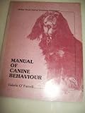 Manual of canine behaviour