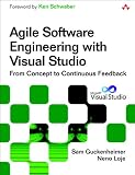 Agile Software Engineering with Visual Studio: From Concept to Continuous Delivery (Microsoft .Net Development)