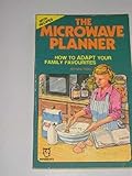 The microwave planner : how to adapt your family favourites