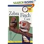 Quick & Easy Zebra Finch Care
