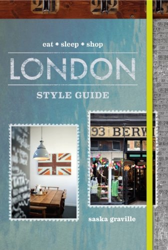 London Style Guide By Saska Graville