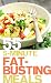 55 5-minute Fat-busting Meals (Fill Up On Flat-Belly Foods)