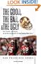 The Good, the Bad, and the Ugly San Francisco 49ers: Heart-pounding, Jaw-dropping, and Gut-wrenching Moments from San Francisco 49ers History (Good, ... & the Ugly) (The Good, the Bad, & the Ugly)
