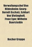 Produkt-Bild: Verwaltungschef Von Hildesheim: Georg-Berndt Oschatz, Eckhart Von Vietinghoff, Franz Eger, Wilhelm Buerstedde