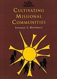 Cultivating Missional Communities