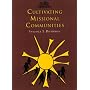 Cultivating Missional Communities
