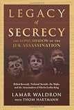 Legacy of Secrecy: The Long Shadow of the JFK Assassination