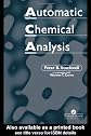 Automatic chemical analysis (Ellis Horwood series in analytical chemistry)