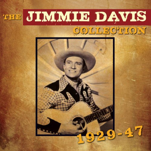 Jimmie Davis - The Jimmie Davis Collection 1929 - 1947 - Zortam Music
