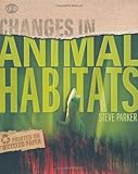 Changes in animal habitats