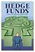 Book The Complete Guide to Investing in Hedge Funds: How to Earn High Rates of Returns Safely