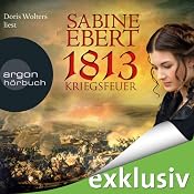 H&ouml;rbuch 1813: Kriegsfeuer