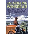 The Mapping of Love and Death: A Maisie Dobbs Novel by Jacqueline Winspear