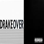 Over [Explicit] - Drake