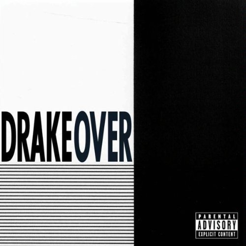 Over [Explicit] - Drake