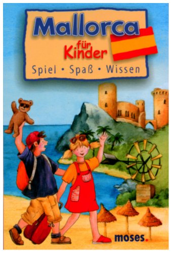 City Travel Guides Discounted  Bücher : Mallorca für Kinder: Spiel. Spaß. Wissen