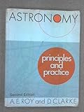 Astronomy : principles and practice
