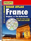 Philip s Road Atlas France: Belgium and the Netherlands (Road Atlases)