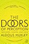 Doors of Perception & Heaven And Hell (Turtleback School & Library Binding Edition)