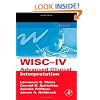 WISC-IV Advanced Clinical Interpretation: Basics and Beyond (Practical Resources for the Mental Health Professional)