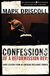 Confessions of a Reformission Rev.: Hard Lessons from an Emerging Missional Church (The Leadership Network Innovation)