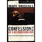Confessions of a Reformission Rev.: Hard Lessons from an Emerging Missional Church (The Leadership Network Innovation) book cover