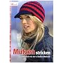 M�tzen stricken: Ganz einfach mit der 4-Stufen-Methode
