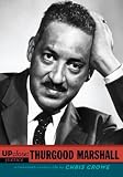 Thurgood Marshall (Up Close (Viking))