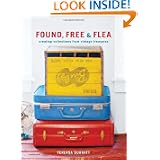 Found, Free, and Flea: Creating Collections from Vintage Treasures by Tereasa Surratt