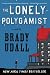The Lonely Polygamist: A Novel