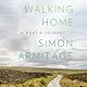 Walking Home: A Poet's Journey