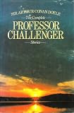 The Complete Professor Challenger Stories.