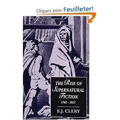 The Rise of Supernatural Fiction, 1762-1800