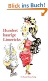 Hundert haarige Limericks
