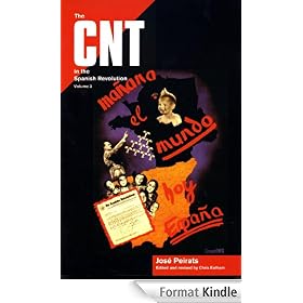 The CNT in the Spanish Revolution (Vol 3)