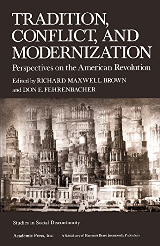 Tradition, Conflict, and Modernization: Perspectives on the American Revolution (Studies in social discontinuity)