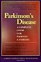 Parkinson's Disease: A Complete Guide for Patients and Families (A Johns Hopkins Press Health Book)