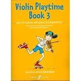 DeKeyser, Paul - Violin Playtime Book 3 - Violin and Piano - Faber Music Edition