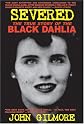Severed: The True Story of the Black Dahlia Murder